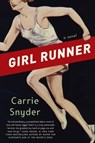 Girl Runner - Carrie Snyder - 9780062336064