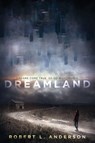 Dreamland - Robert L. Anderson - 9780062338693