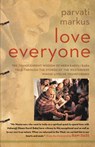 Love Everyone - Parvati Markus - 9780062342997