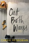 Cut Both Ways - Carrie Mesrobian - 9780062349903