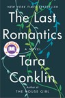 The Last Romantics: A Read with Jenna Pick - Tara Conklin - 9780062358202