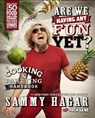 Are We Having Any Fun Yet? - Sammy Hagar - 9780062370006