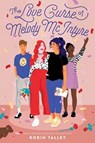 Love Curse of Melody McIntyre - Robin Talley - 9780062409270
