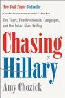 Chasing Hillary - Amy Chozick - 9780062413598