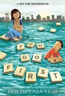 You Go First - Erin Entrada Kelly - 9780062414199