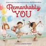 Remarkably You - Pat Zietlow Miller - 9780062427588