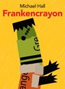 Frankencrayon - Michael Hall - 9780062459459
