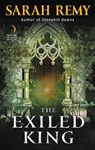 The Exiled King - REMY,  Sarah - 9780062473776