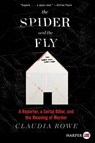 The Spider and the Fly LP - Claudia Rowe - 9780062497628