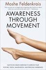 Feldenkrais, M: Awareness Through Movement - Moshe Feldenkrais - 9780062503220