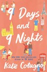 9 Days and 9 Nights - Katie Cotugno - 9780062674104