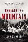 Beneath the Mountain - Luca D'Andrea - 9780062680174