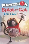Splat the Cat Gets a Job! - Rob Scotton - 9780062697059