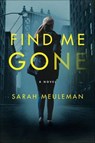Find Me Gone - Sarah Meuleman - 9780062834669