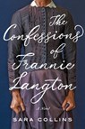 The Confessions of Frannie Langton - Sara Collins - 9780062851895