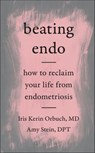 Beating Endo - Iris Kerin Orbuch ; Amy Stein - 9780062861856