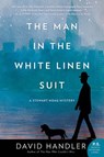 The Man in the White Linen Suit: A Stewart Hoag Mystery - David Handler - 9780062863300
