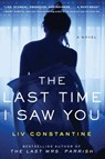 The Last Time I Saw You - Liv Constantine - 9780062868824