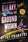 The Galaxy, and the Ground Within - CHAMBERS,  Becky - 9780062936035