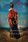 The Woman in Red \ La mujer en rojo - Diana Giovinazzo - 9780062999528