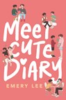 Meet Cute Diary - Emery Lee - 9780063038837