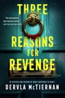 Mctiernan, D: Three Reasons for Revenge - Dervla Mctiernan - 9780063042292