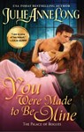 You Were Made to Be Mine - Julie Anne Long - 9780063045101