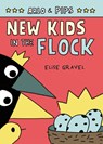 Arlo & Pips #3: New Kids in the Flock - Elise Gravel - 9780063050792