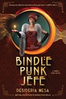 Bindle Punk Jefe - Desideria Mesa - 9780063056121