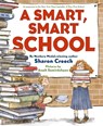 Smart, Smart School - Sharon Creech - 9780063059610