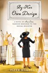 By Her Own Design - Piper Huguley - 9780063059740