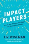 Impact Players - Liz Wiseman - 9780063063334