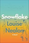 Snowflake - Louise Nealon - 9780063073951