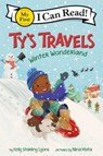 Ty’s Travels: Winter Wonderland - Kelly Starling Lyons - 9780063083622