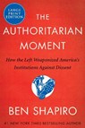 AUTHORITARIAN MOMENT -LP - SHAPIRO,  Ben - 9780063090583