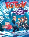 FGTeeV: The Switcheroo Rescue! - FGTeeV - 9780063093010