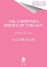 The Christmas Brides of Twilight - Lori Wilde - 9780063138032