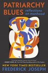 Patriarchy Blues - Frederick Joseph - 9780063138322