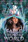 Fable for the End of the World - Ava Reid - 9780063211568