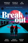 Clayton, D: Breakout - Dhonielle Clayton ; Tiffany D. Jackson ; Nic Stone ; Angie Thomas - 9780063217508