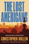 The Lost Americans - Christopher Bollen - 9780063224438