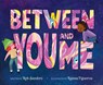 Between You and Me - Rob Sanders - 9780063239593