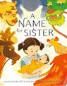 A Name for Sister - Charlotte Cheng - 9780063244979