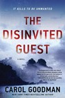 The Disinvited Guest - GOODMAN,  Carol - 9780063248991