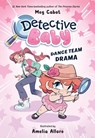 Detective Baby: Dance Team Drama: A Graphic Novel - Meg Cabot - 9780063254978
