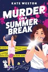 Murder on a Summer Break - Kate Weston - 9780063260320