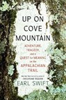 Up on Cove Mountain - Earl Swift - 9780063265431