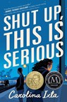 Ixta, C: Shut Up, This Is Serious - Carolina Ixta - 9780063287877
