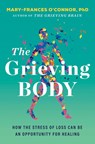 The Grieving Body - Mary-Frances O'Connor - 9780063338906