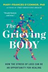 The Grieving Body - Mary-Frances O'Connor - 9780063338913